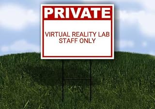 Virtual Reality Lab Staff Only Private Plastic Sign Red Single Sided 18x24 in. Yard Road Sign w/Stand