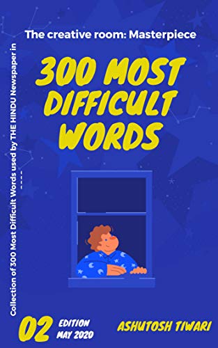 Masterpiece 300 Most Difficult Words used by The Hindu Newspaper in 2020 (English Book 1)