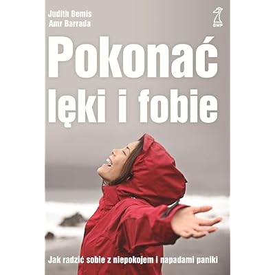 Pokonać lęki i fobie