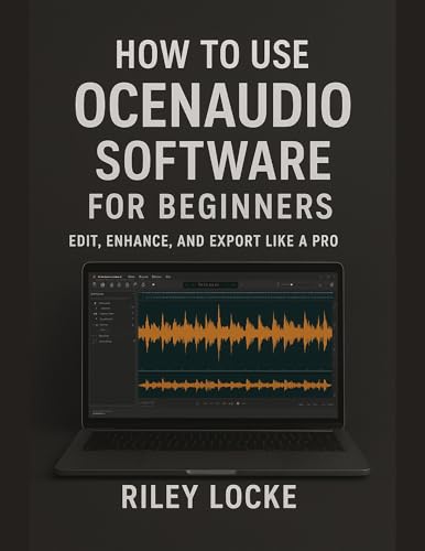 How to Use Ocenaudio Software for Beginners: Edit, Enhance, and Export Like a Pro