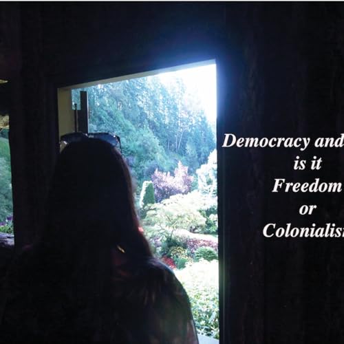Democracy and Africa is it Freedom or Colonialism Podcast Por  arte de portada