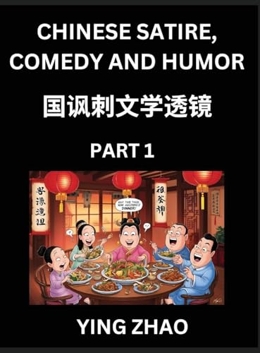 Compare Textbook Prices for Learn Chinese Satire, Comedy and Humor Stories Part 1 - Practice Reading Mandarin Chinese Textbooks, A Beginners Guide to Learn Ancient Language and ... Pinyin, Simplified Chara Chinese Edition ISBN 9798895842058 by Zhao, Ying