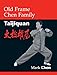 Old Frame Chen Family Taijiquan