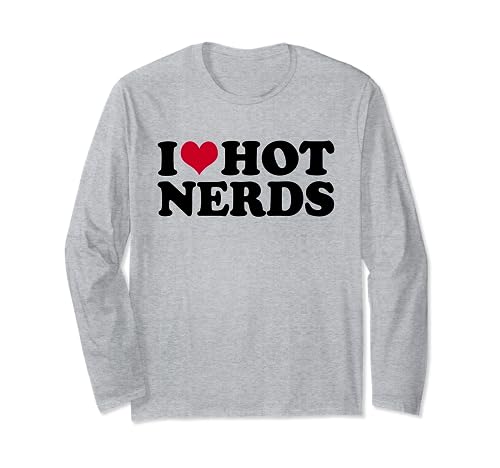 Nerd I Love Hot Nerds Maglia a Manica