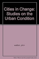 Cities in Change: Studies on the Urban Condition B000PRIUXC Book Cover