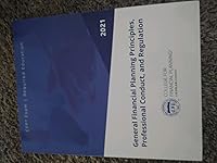 General Financial Planning Principles, Professional Conduct, and Regulation 1078806632 Book Cover