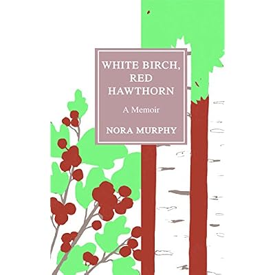 White Birch, Red Hawthorn