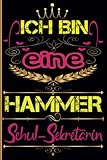 Ich bin eine hammer Schul-Sekretärin: Lustiges Geschenk für eine Schul-Sekretärin | Geschenke zum Danke sagen | liniertes Notizbuch Damen lustiger ... Studium und Schule, 6 x 9 Zoll 110 Seiten