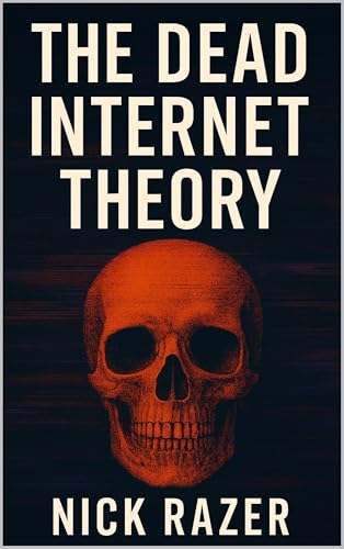 The Dead Internet Theory: The Last Humans On The Internet (Englis...