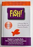 Fish!: A Proven Way to Boost Morale and Improve Results