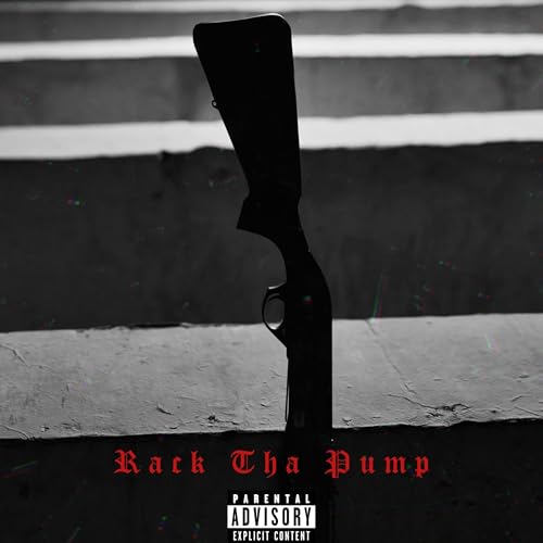 Rack Tha Pump [Explicit]