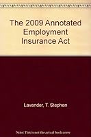 The 2009 Annotated Employment Insurance Act 0779820398 Book Cover