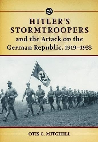 Buy Hitler's Stormtroopers and the Attack on the German Republic, 1919-1933 — BookShops.in