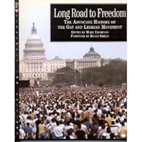 Long Road to Freedom: The Advocate History of the Gay and Lesbian Movement 0312095368 Book Cover