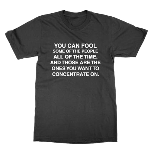 T-shirt You Can Fool Some of The People durable anti-déformation