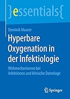 Hyperbare Oxygenation in Der Infektiologie: Wirkmechanismen Bei Infektionen Und Klinische Datenlage 3658117109 Book Cover