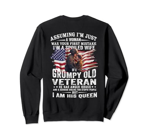 I'm A Spoiled Wife Of A Grumpy Old Veteran (On Back) Felpa