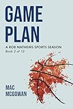 Game Plan: A Rob Mathews Sports Season (The Rob Mathews Sports Series)