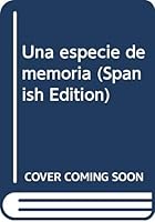 Una Especie de Memoria 9684293879 Book Cover