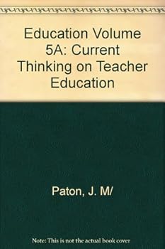 Unknown Binding Education Volume 5A, Current Thinking on Teacher Education Book
