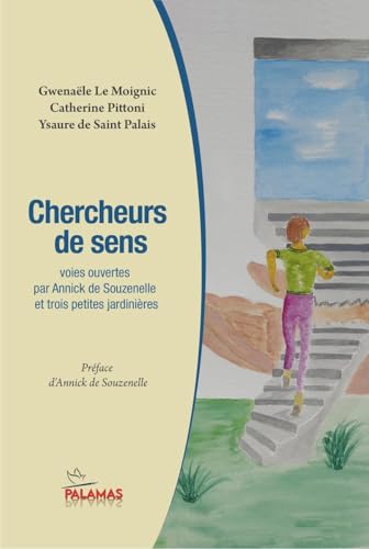 livre Chercheurs de sens: Voies ouvertes par Annick de Souzenelle et trois petites jardinières