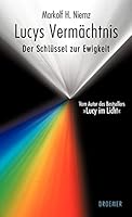 Lucys Vermächtnis: Der Schlüssel zur Ewigkeit 3426274981 Book Cover