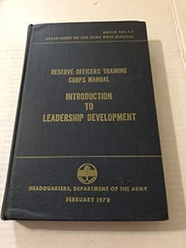 Hardcover ROTC Manual Introduction to Leadership Development (ROTCM 145-4-1 Department of the Army ROTC Manual) Book