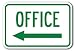 Office with left arrow Sign 12" x 18" Heavy Gauge Aluminum Signs