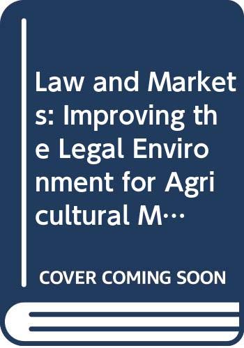 Law and Markets: Improving the Legal Environment for Agricultural Marketing: No. 139