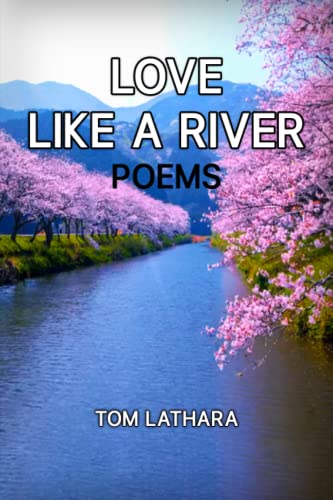 Love Like A River