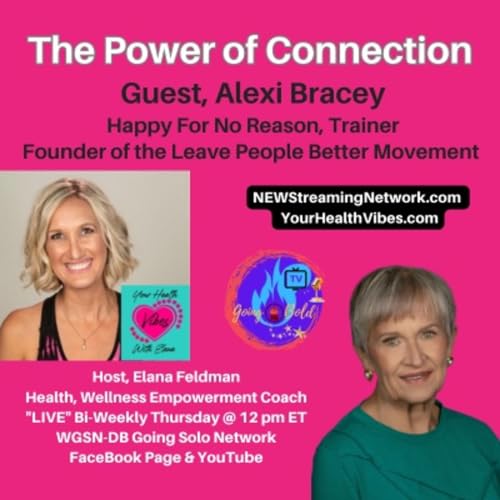 The Power of Connection with Guest Alexi Bracey