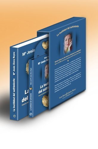 Inutilidad del sufrimiento, la (+DVD) (Psicologia Y Salud (esfera)) de Alava Reyes, Mª Jesus (2010) Tapa blanda