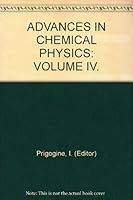 ADVANCES IN CHEMICAL PHYSICS: VOLUME IV. B000H4MIEA Book Cover