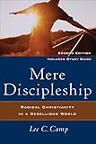 Mere Discipleship: Radical Christianity in a Rebellious World