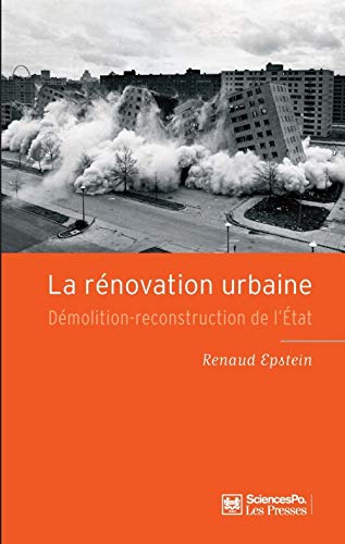 Télécharger La rénovation urbaine : Démolition-reconstruction de l'Etat Livre eBook France
