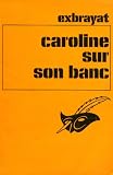 Caroline sur son banc