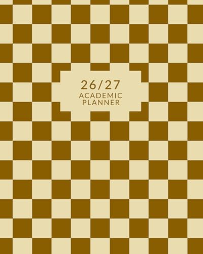 2026-2027 Academic Planner: Calming Beige & Brown Checkerboard | Weekly & Monthly Views + Calendar, To-Do List, College Term Timetable, July 26-July 27