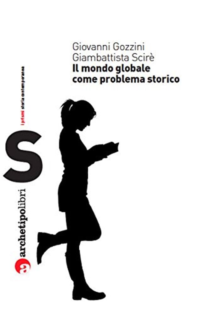 Il Mondo Globale Come Problema Storico - 4