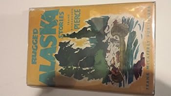 Hardcover Rugged Alaska Stories Book