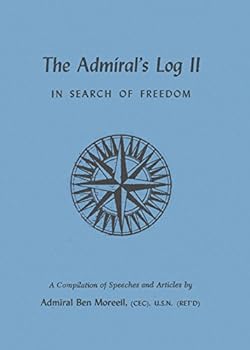 Paperback The Admiral's Log II: In Search of Freedom: a Compilation of Speeches and Articles Book