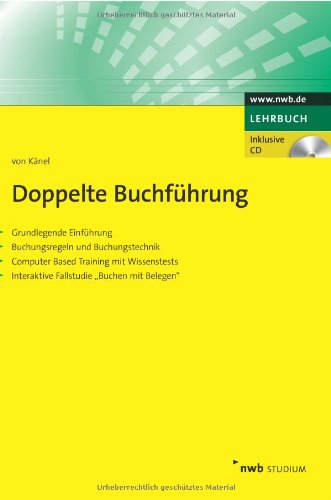 Doppelte Buchführung. Grundlegende Einführung. Buchungsregeln und Buchungstechnik. Computer Based Doppelte Buchführung. Grundlegende Einführung. Buchungsregeln und Buchungstechnik. Computer Based