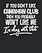 Produktbild If You Don't Like Canadian Club Then You Probably Won't Like Me I'm Okay With That: 8x10 Canadian Club Journal Paper Notebook Book for Men Women Boys and Girls