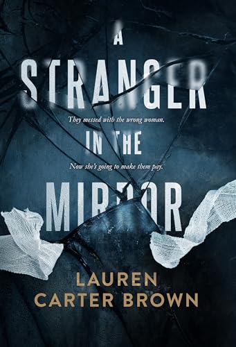 A Stranger in the Mirror: a gripping psychological thriller with an unforgettable twist (English Edition)