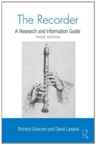  The Recorder: A Research and Information Guide (Routledge Music Bibliographies) (English Edition) Livre PDF Gratuit