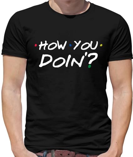 Image of How You Doin - Mens T-Shirt - Black - Large