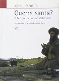 Guerra santa? Il terrore nel nome dell'Islam