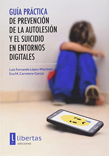 Portada de Guía Práctica de Prevención de la Autolesión y el Suicidio en Entornos Digitales