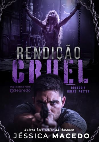 Rendição Cruel: A Virgem Cativa do Mafioso (Irmãs Foster)