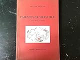 faience marseille signature  Faïences de marseille XVII° et XVIII° siecles