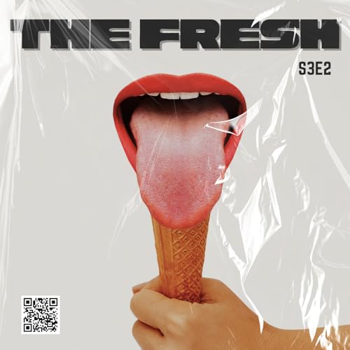Episode 624: The Fresh S3 E2